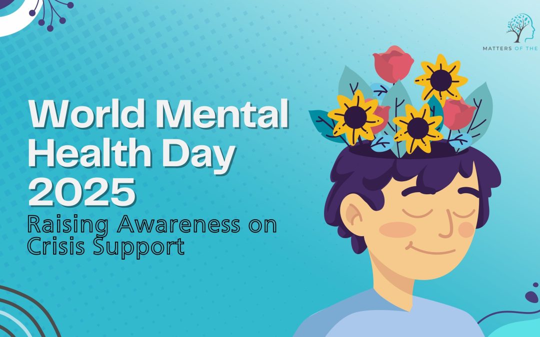 World Mental Health Day 2025: Raising Awareness on Crisis Support